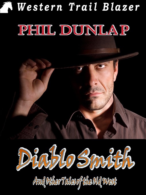 Title details for Diablo Smith by Phil Dunlap - Available